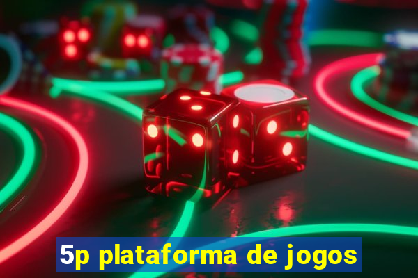 5p plataforma de jogos